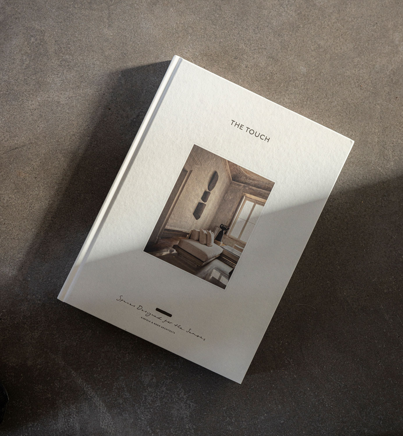The Touch: Spaces Designed for the Senses: Kinfolk